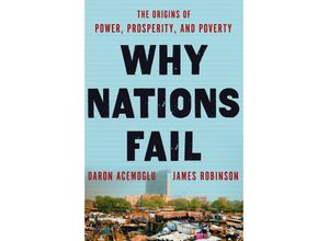 9780307719218 - Why Nations Fail - Daron Acemoglu James A Robinson Gebunden