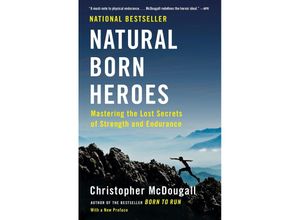 9780307742223 - Natural Born Heroes - Christopher McDougall Kartoniert (TB)