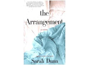 9780316013598 - The Arrangement - Sarah Dunn Gebunden