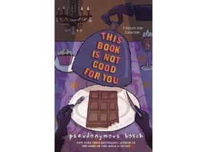 9780316040853 - This Book Is Not Good For You - Pseudonymous Bosch Taschenbuch