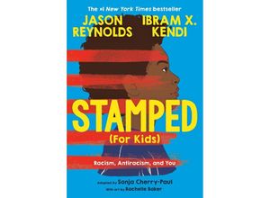 9780316167512 - Stamped (For Kids) - Ibram Kendi Jason Reynolds Sonja Cherry-Paul Taschenbuch