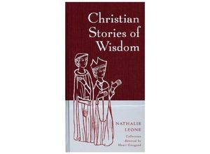 9780316309295 - Christian Stories of Wisdom - Nathalie Leone Gebunden