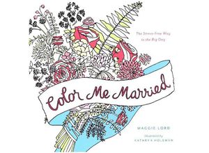 9780316315227 - Color Me Married - Maggie Lord Kartoniert (TB)