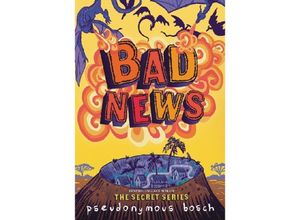 9780316320450 - Bad News - Pseudonymous Bosch Kartoniert (TB)