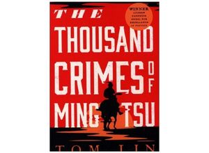 9780316542142 - The Thousand Crimes of Ming Tsu - Tom Lin Kartoniert (TB) 9780316542142 - The Thousand Crimes of Ming Tsu - Tom Lin Kartoniert (TB)