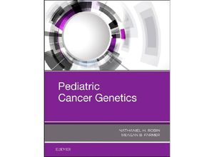 9780323485555 - Pediatric Cancer Genetics - Nathaniel H Robin Meagan Farmer Gebunden