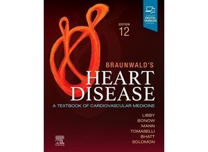 9780323824675 - Braunwalds Heart Disease Single Volume - Peter Libby Robert O Bonow Douglas L Mann Gordon Frank Tomaselli Deepak Bhatt Scott D Solomon Eugene Braunwald Gebunden