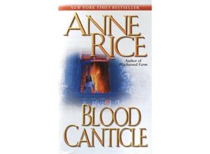 9780345443694 - Blood Canticle - Anne Rice Kartoniert (TB)