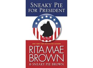 9780345530479 - Brown Rita Mae - GEBRAUCHT Sneaky Pie for President A Mrs Murphy Mystery - Preis vom 04112023 060105 h