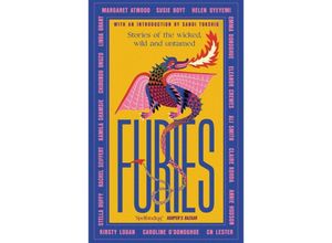 9780349017167 - Furies - Margaret Atwood Ali Smith Emma Donoghue Kirsty Logan Chibundu Onuzo Caroline ODonoghue Linda Grant Susie Boyt Stella Duffy Kamila Shamsie Helen Oyeyemi Rachel Seiffert CN Lester Claire Kohda Eleanor Crewes Annie Hodson Kartoniert (TB)