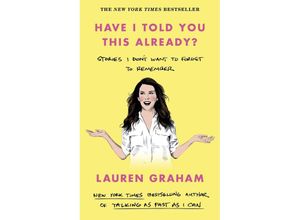 9780349017655 - Have I Told You This Already? - Lauren Graham Taschenbuch