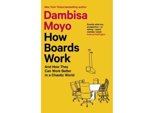 9780349128399 - How Boards Work - Dambisa Moyo Kartoniert (TB)