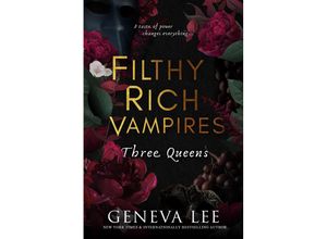 9780349130934 - Filthy Rich Vampires Three Queens - Geneva Lee Taschenbuch