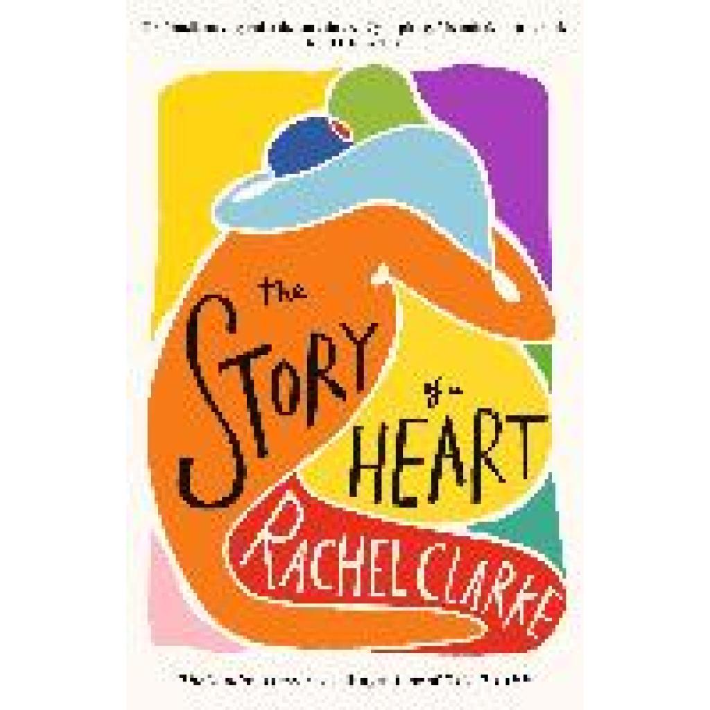 9780349145600 - Clarke Rachel The Story of a Heart