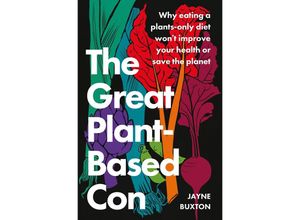 9780349427959 - The Great Plant-Based Con - Jayne Buxton Kartoniert (TB)