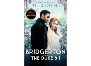 9780349429212 - Julia Quinn - GEBRAUCHT The Duke And I Inspiration for the Netflix Original Series Bridgerton (Bridgerton Family Band 10) - Preis vom 03062023 050417 h