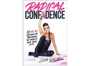 9780349433493 - Radical Confidence - Lisa Bilyeu Kartoniert (TB)