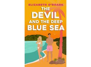 9780349440712 - The Devil and the Deep Blue Sea - Elizabeth ORoark Taschenbuch