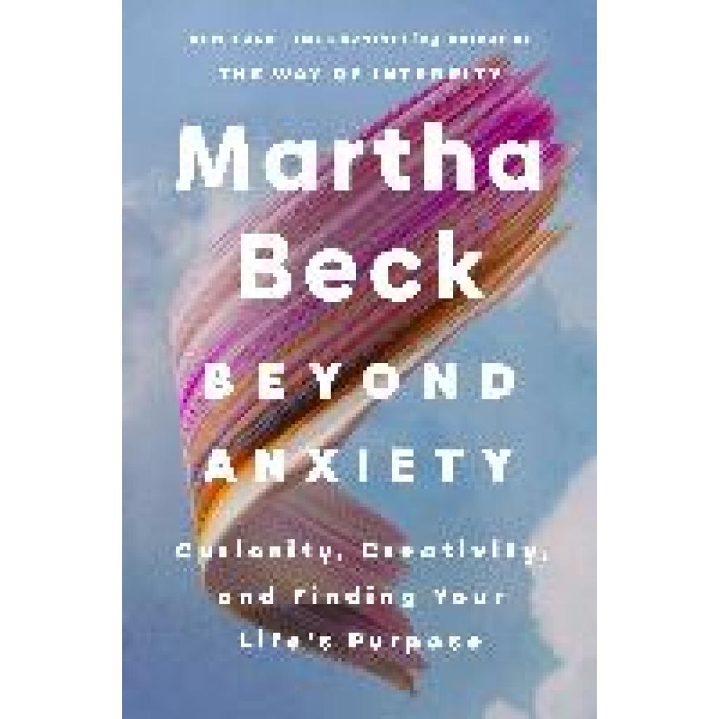 9780349441719 - Beck Martha Beyond Anxiety