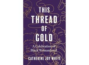 9780349702605 - This Thread of Gold - Catherine Joy White Kartoniert (TB)