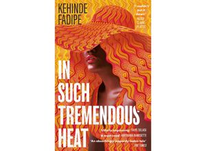 9780349703220 - In Such Tremendous Heat - Kehinde Fadipe Taschenbuch