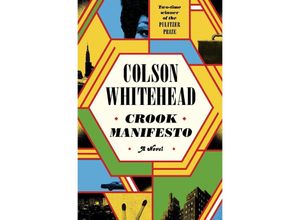 9780349727653 - Crook Manifesto - Colson Whitehead Kartoniert (TB)