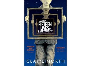 9780356502588 - The First Fifteen Lives of Harry August - Claire North Kartoniert (TB)