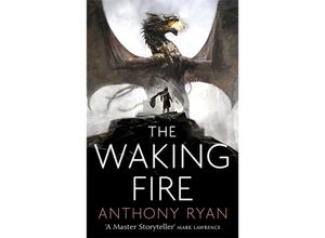 9780356506364 - The Waking Fire - Anthony Ryan Kartoniert (TB)