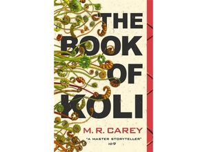 9780356509556 - The Book of Koli - M R Carey Kartoniert (TB)