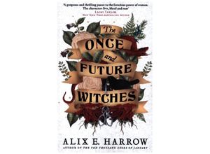 9780356512501 - The Once and Future Witches - Alix E Harrow Kartoniert (TB)