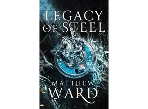 9780356513409 - The Legacy Trilogy   Legacy of Steel - Matthew Ward Kartoniert (TB)