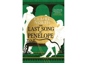 9780356516127 - The Last Song of Penelope - Claire North Kartoniert (TB)