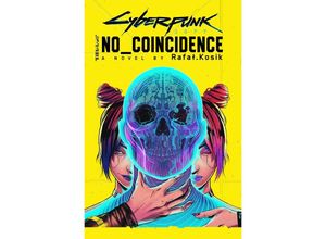 9780356518206 - Cyberpunk 2077 No Coincidence - Rafal Kosik Kartoniert (TB)