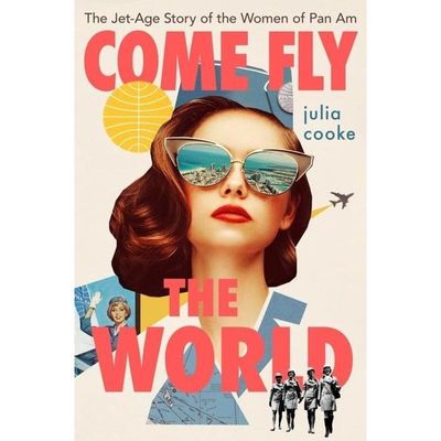 9780358251408 - Come Fly the World - Julia Cooke Gebunden