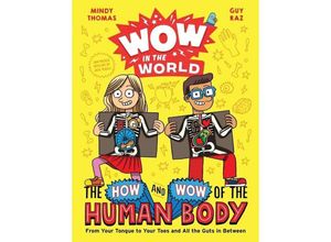 9780358306634 - Wow in the World The How and Wow of the Human Body - Mindy Thomas Guy Raz Gebunden