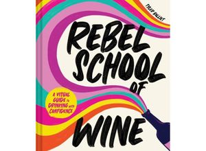 9780358697251 - Rebel School of Wine - Tyler Balliet Gebunden