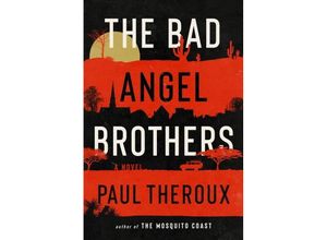 9780358716891 - The Bad Angel Brothers - Paul Theroux Gebunden