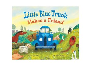 9780358722823 - Little Blue Truck Makes a Friend - Alice Schertle Gebunden