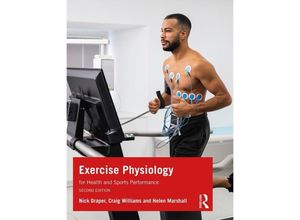 9780367624026 - Exercise Physiology - Nick Draper Craig Williams Helen Marshall Kartoniert (TB)