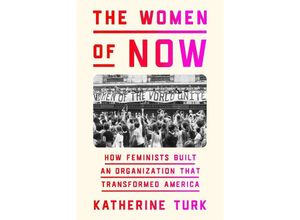 9780374601539 - The Women of NOW - Katherine Turk Gebunden