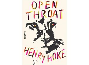 9780374609870 - Open Throat - Henry Hoke Gebunden