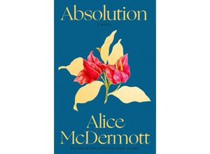 9780374613044 - Absolution - Alice McDermott Kartoniert (TB)