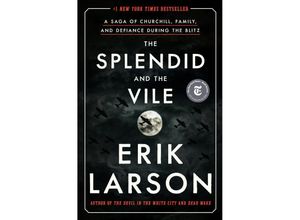 9780385348713 - The Splendid and the Vile - Erik Larson Gebunden