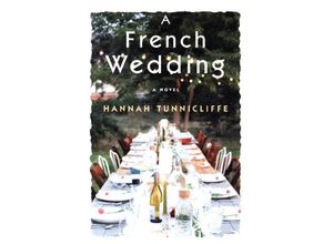 9780385542975 - A French Wedding - Hannah Tunnicliffe Kartoniert (TB)