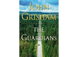 9780385544184 - The Guardians - John Grisham Gebunden