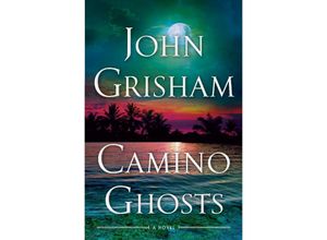 9780385545990 - Camino Ghosts - John Grisham Gebunden