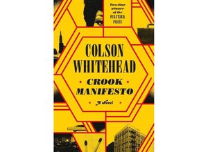 9780385547734 - Crook Manifesto - Colson Whitehead Kartoniert (TB)