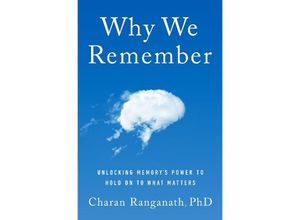 9780385550802 - Why We Remember (MR EXP) - Charan Ranganath Kartoniert (TB)