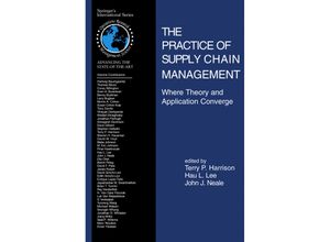 9780387240992 - The Practice of Supply Chain Management Where Theory and Application Converge - T P Harrison L Lee J J Neale Kartoniert (TB)