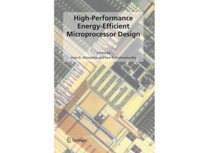 9780387285948 - High-Performance Energy-Efficient Microprocessor Design Gebunden